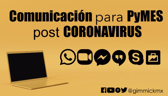 Comunicación para PyMES post CORONAVIRUS