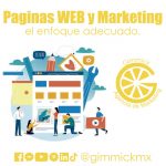 Paginas WEB y Marketing, el enfoque adecuado.